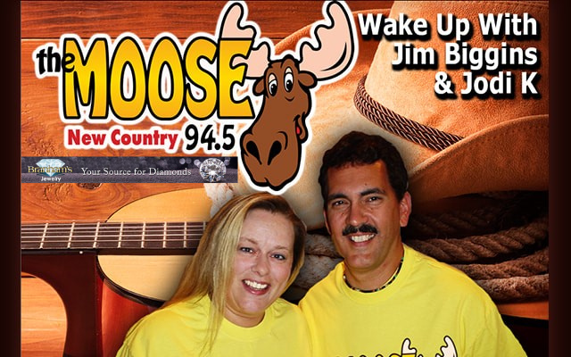 Moose Morning Show with Jim Biggins & Jodi K