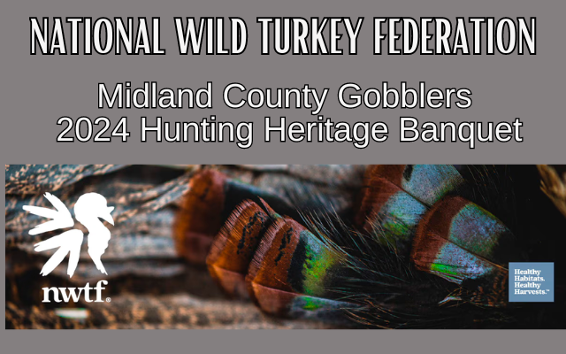 <h1 class="tribe-events-single-event-title">National Wild Turkey Federation Midland County Gobblers 2024 Hunting Heritage Banquet</h1>